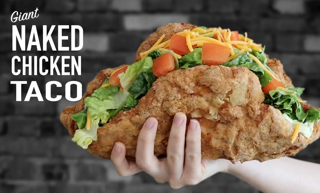 Giant NAKED Chicken Taco